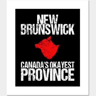 New Brunswick Canada's Okayest Province NB Posters and Art